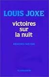 Victoires sur la nuit (Mémoires1940-1946)