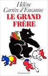 Le grand frere : l'union soviétique et l'europe sovietisee