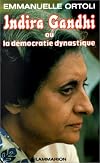 Indira Gandhi, ou, La démocratie dynastique