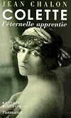 Colette. l'éternelle apprentie