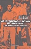Voir Trench Town et mourir