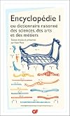 Encyclopédie 1, ou dictionnaire raisonné des sciences, des arts et des métiers