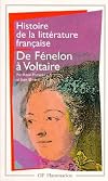 Histoire de la littérature française. De Fénelon à Voltaire