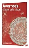 L'Islam et la Raison, précédée de "Pour Averroès"