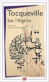 Sur l'Alg&eacute;rie : Lettre sur L'Alg&eacute;rie, 1837. Notes du voyage en Alg&eacute;rie, 1841. Travail sur l'Alg&eacute;rie, 1841. Rapports sur l'Alg&eacute;rie, 1847. Souvenirs et r&eacute;cits d'Auguste Bussi&egrave;re