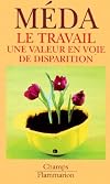 Le travail : une valeur en voie de disparition