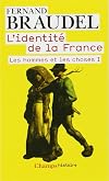 L'identité de la France Les hommes et les choses Tome 1