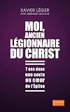 Moi, ancien légionnaire du Christ