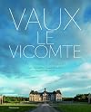 Vaux-le-Vicomte: A Private Invitation