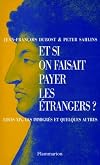 Et si on faisait payer les &eacute;trangers ?. Louis XIV, les immigr&eacute;s et quelques autres