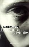 La libert&eacute; d&eacute;truite