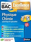 ABC du BAC Excellence Physique - Chimie Term S Spécifique et spécialité