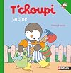 T'choupi jardine