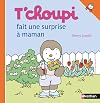 T'choupi Fait une Surprise A Maman (T'choupi l'ami des petits) (French Edition)