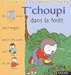 T'choupi dans la forêt