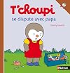 T'choupi se dispute avec papa - N° 32