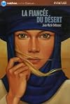 La fiancÃ©e du dÃ©sert (French Edition)