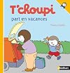 T'choupi part en vacances