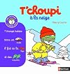 T'choupi a La Neige (French Edition)