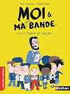 Moi & ma super bande, Tome 1 : S.O.S. maître en danger !