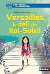 Versailles, le d&eacute;fi du Roi-Soleil (PTIT HIST.HISTO t. 5) (French Edition)