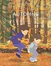 Automne - Une promenade poétique dans la nature - dès 2 ans