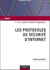 Les Protocoles de sécurité de l’internet : Fondements et techniques de sécurisation des NTIC