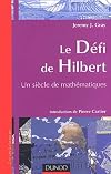 Le defi de Hilbert: Un siecle de mathematique