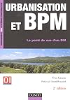 Urbanisation et BPM : Le point de vue d'un DSI