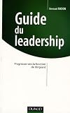 Guide du leadership (French Edition)