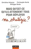 Mais qu'est ce qu'ils attendent tous ... pour déployer ma stratégie ?