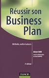 Réussir son business plan : Méthode, outils et astuces