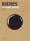 Bi&egrave;res - Le guide ultime: Le guide ultime