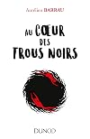 Au coeur des trous noirs