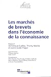 Les march&eacute;s de brevets dans l'&eacute;conomie de la connaissance (cae 94)