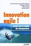 Innovation agile ! : Surfer sur la vague du changement
