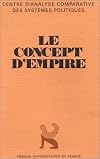Le Concept d'empire (French Edition)