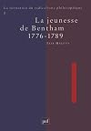 La formation du radicalisme philosophique. Vol. I: La jeunesse de Bentham. 1776-1789