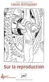Sur la reproduction (Actuel Marx confrontation) (French Edition)