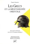 Les Grecs et la Méditerranée orientale : Des "siècles obscurs" à la fin de l'époque archaïque