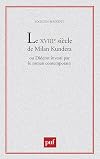 XVIIIe siècle de Milan Kundera ou Diderot investi par le roman contemporai
