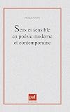 Sens et sensible en poésie moderne et contemporaine
