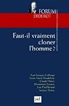 Collectif - Faut-il vraiment cloner l homme ?
