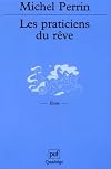 Les praticiens du rêve : Un exemple de chamanisme