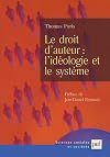 Le droit d'auteur : l'idéologie et le système