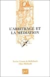 L'arbitrage et la médiation (Que sais-je ?)