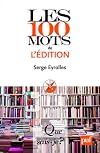 Les 100 mots de l'édition