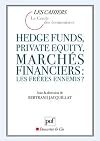 Hedge funds, private equity, marchés financiers : les frères ennemis ?