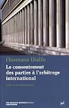 Le consentement des parties à l'arbitrage international