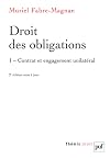 Droit des obligations. Tome 1: Contrat et engagement unilatéral